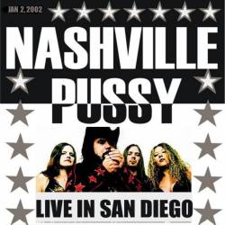 Nashville Pussy : Live in San Diego